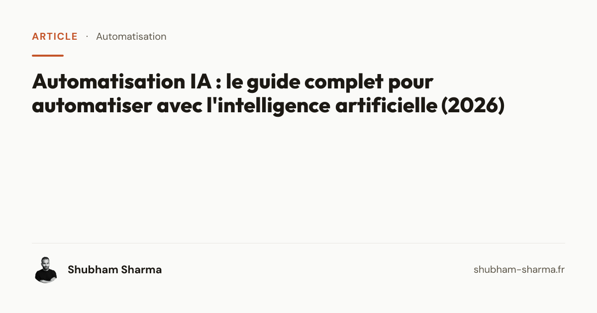 Automatisation IA : le guide complet pour automatiser avec l ...