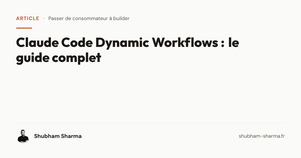 Claude Code Dynamic Workflows : le guide complet — Shubham Sharma